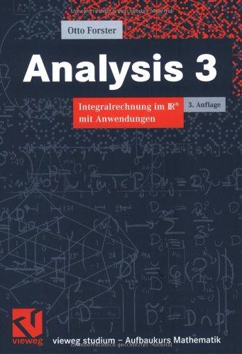 Vieweg Studium, Analysis 3. Integralrechnung im IRn mit Anwendungen.