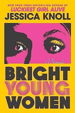 Bright Young Women: A Novel