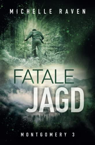 Fatale Jagd (Montgomery, Band 3)