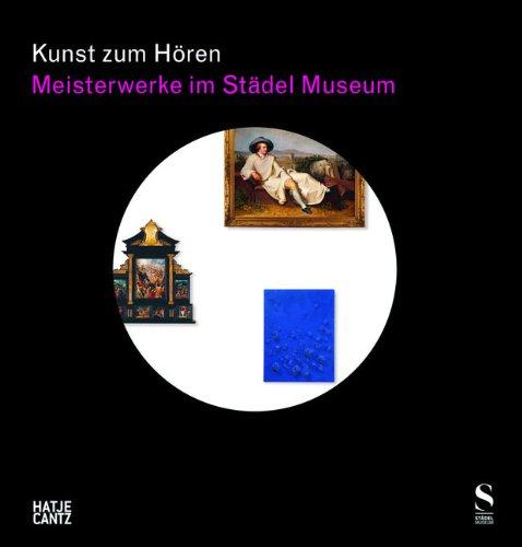 Kunst zum Hören: Meisterwerke im Städel Museum