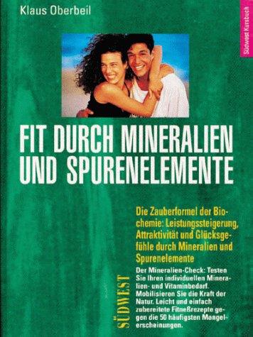 Fit durch Mineralien und Spurenelemente