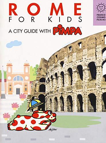 Rome for kids. A city guide with Pimpa (Città in gioco)