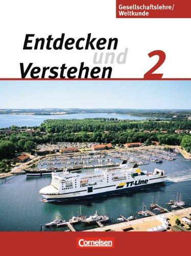 Entdecken und Verstehen - Gesellschaftslehre/Weltkunde - Hamburg, Mecklenburg-Vorpommern, Niedersachsen und Schleswig-Holstein: Band 2: 7./8. Schuljahr - Schülerbuch