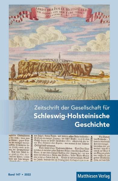 Zeitschrift der Gesellschaft für Schleswig-Holsteinische Geschichte: Bd. 147 (2022)