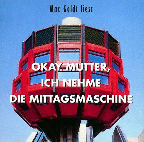 Okay Mutter, ich nehme die Mittagsmaschine. 2 CDs. Kolumnen