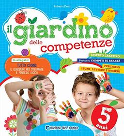 Il giardino delle competenze. 5 anni