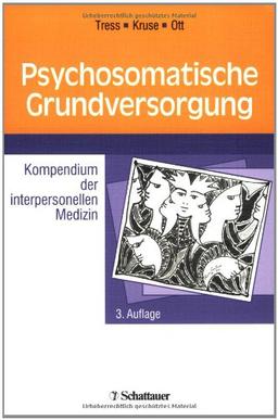 Psychosomatische Grundversorgung: Kompendium der interpersonellen Medizin