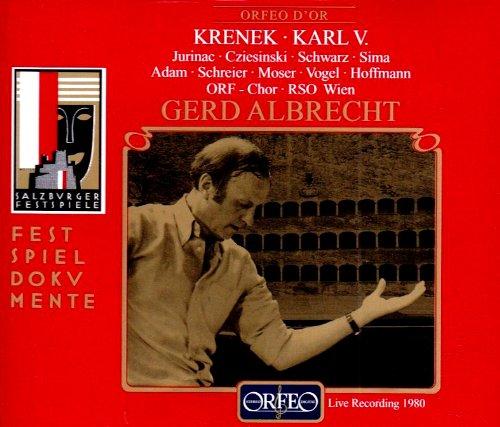 Krenek: Karl V. (Gesamtaufnahme) (Aufnahme Live Salzburger Festspiele 14.08.1980)