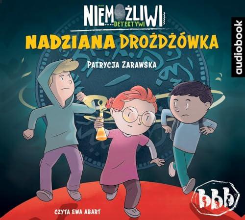 Niemozliwi detektywi Nadziana drozdzowka