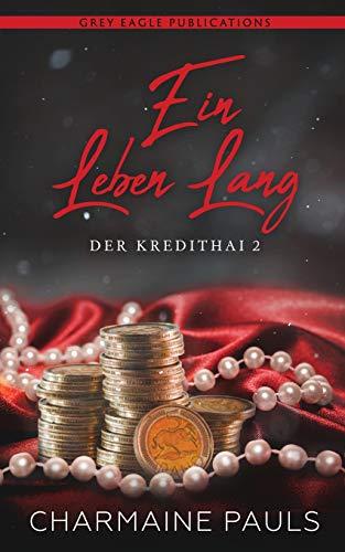 Ein Leben lang (Der Kredithai, Band 2)