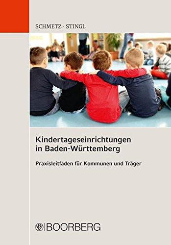 Kindertageseinrichtungen in Baden-Württemberg: Praxisleitfaden für Kommunen und Träger