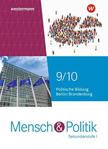 Mensch und Politik SI - Ausgabe 2022 für Berlin und Brandenburg: Schülerband 9 / 10: Sekundarstufe 1 - Ausgabe 2022