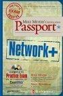 Mike Meyers' Certification Passport: Network+ (Mike Meyers' Certficiation Passport)