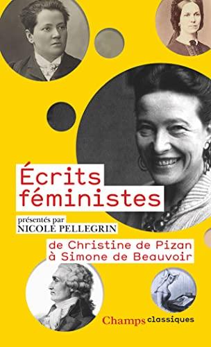 Ecrits féministes. De Christine de Pizan à Simone de Beauvoir