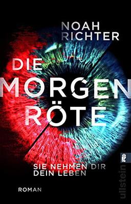 Die Morgenröte – Sie nehmen dir dein Leben: Roman