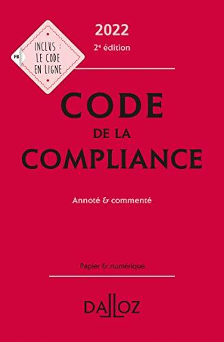 Code de la compliance 2022 : annoté & commenté