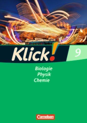 Klick! Biologie, Physik, Chemie - Westliche und östliche Bundesländer: Band 9 - Biologie, Physik, Chemie: Arbeitsheft