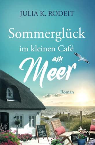 Sommerglück im kleinen Café am Meer