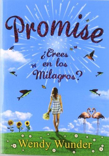 Promise : ¿Crees en los milagros? (Luna roja)