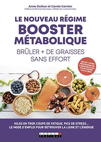 Le nouveau régime booster métabolique : brûler + de graisses sans effort