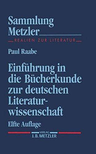 Sammlung Metzler Bd.1: Einführung in die Bücherkunde zur deutschen Literaturwissenschaft