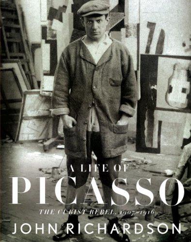 A Life of Picasso: The Cubist Rebel, 1907-1916