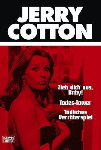 Jerry Cotton, Zieh dich aus, Baby