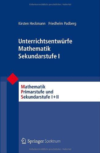 Unterrichtsentwürfe Mathematik Sekundarstufe I (Mathematik Primarstufe und Sekundarstufe I + II)