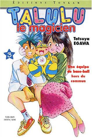 Talulu le magicien. Vol. 3. Une équipe de base-ball hors du commun