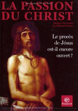 La Passion du Christ