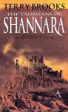 The Talismans Of Shannara: The Heritage of Shannara, book 4