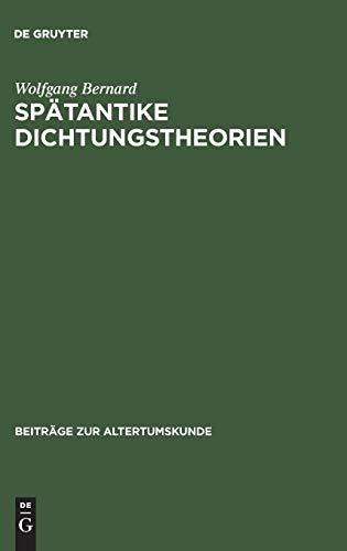 Spätantike Dichtungstheorien: Untersuchungen zu Proklos, Herakleitos und Plutarch (Beiträge zur Altertumskunde, 3, Band 3)