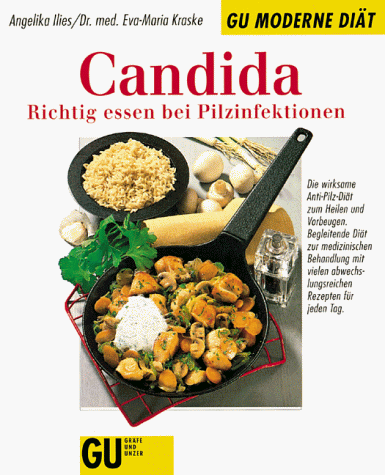 Candida. Richtig essen bei Pilzinfektionen