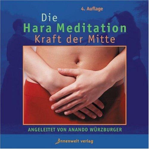 Hara Meditation. . Die Kraft aus der Mitte