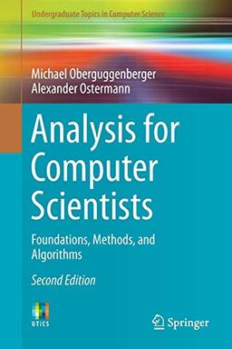 Analysis for Computer Scientists: Foundations, Methods, and Algorithms (Undergraduate Topics in Computer Science)