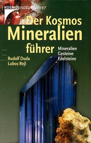 Der Kosmos- Mineralienführer. Mineralien, Gesteine, Edelsteine