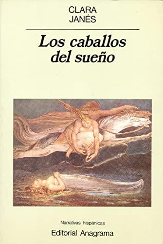 Los caballos del sueño (Narrativas hispánicas, Band 77)