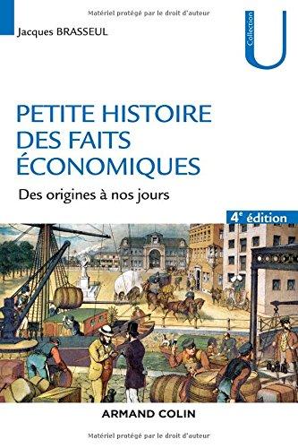 Petite histoire des faits économiques et sociaux : des origines à nos jours