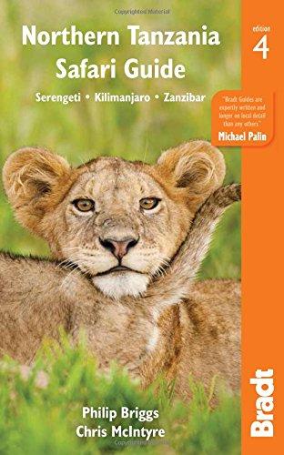 Northern Tanzania: Serengeti, Kilimanjaro, Zanzibar (Bradt Safari Travel Guide)