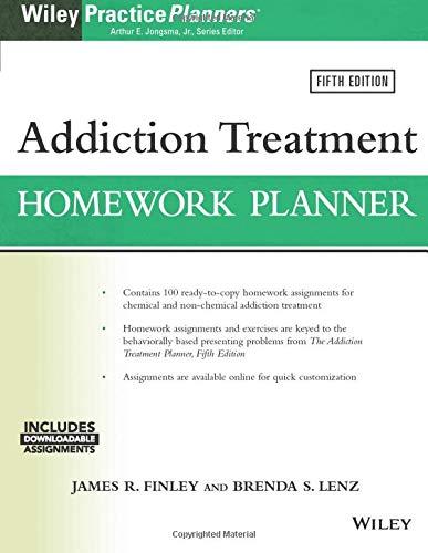 Addiction Treatment Homework Planner, 5th Edition (Wiley Practice Planners)