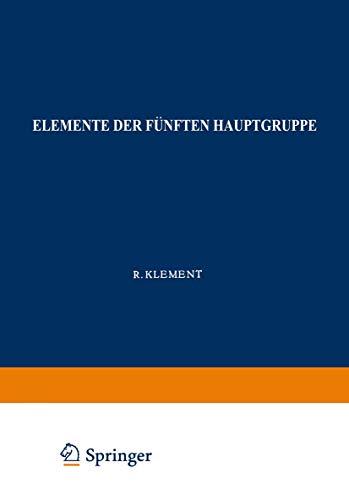 Elemente der Fünften Hauptgruppe: Phosphor (Handbuch Der Analytischen Chemie Handbook Of Analytical Chemistry) (German Edition) (Handbuch der ... Chemie Handbook of Analytical Chemistry, 5aβ)