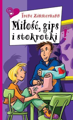 Miłość, gips i stokrotki (ODJAZDOWE DZIEWCZYNY ODJAZDOWE KSIĄŻKI)