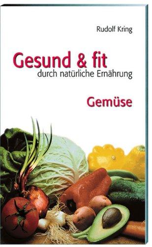 Gesund und fit durch richtige Ernährung. Gemüse