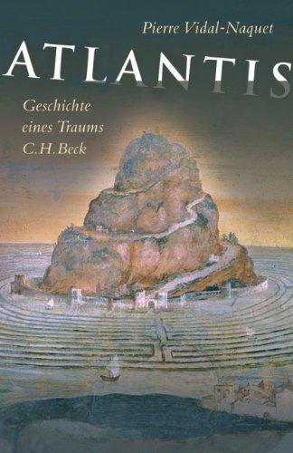 Atlantis: Geschichte eines Traums