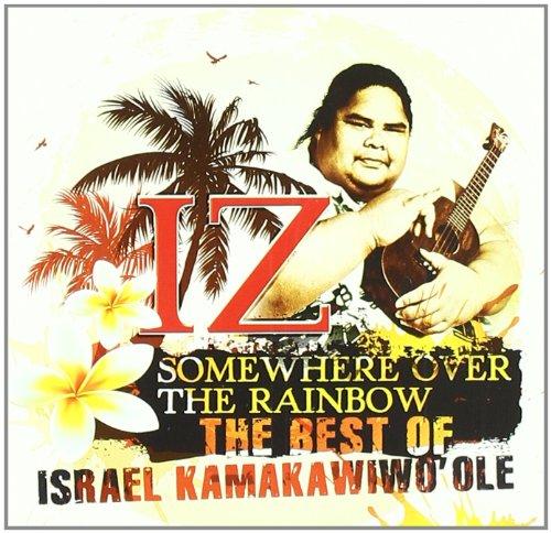 The Best of IZ - Somewhere Over The Rainbow