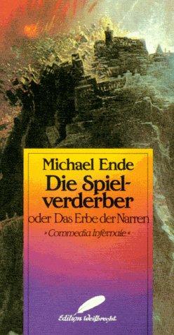 Die Spielverderber oder Das Erbe der Narren. Commedia Infernale