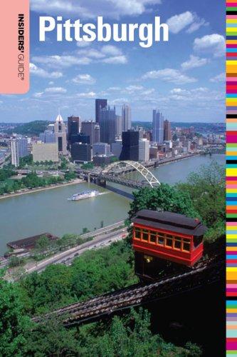 Insiders' Guide to Pittsburgh