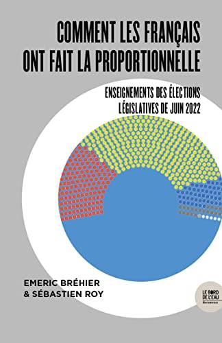 Une proportionnelle en trompe-l'oeil : enseignements des élections législatives de juin 2022