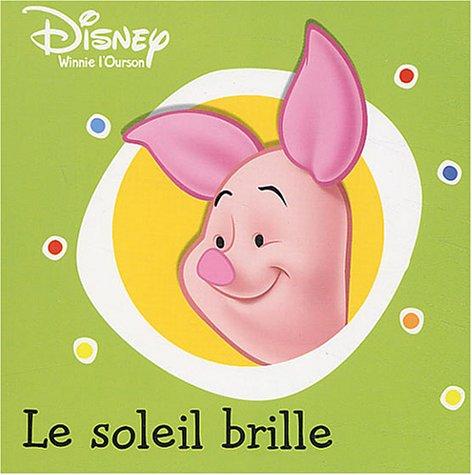 Winnie l'ourson. Vol. 2004. Le soleil brille