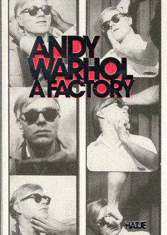 Andy Warhol. A Factory